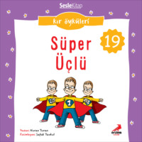 . Kır Öyküleri – Süper üçlü