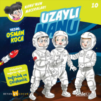 Osman Koca. Nanu'nun Maceraları 10 – Uzaylı Nanu