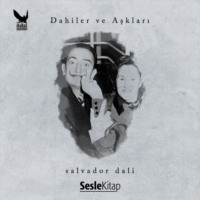 Erdoğan Özcan. Dahiler ve Aşkları Salvador Dali