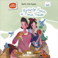 . Karışık Kuruşuk Masallar 2 - Nardaniye Hanım ve Pamuk Prenses