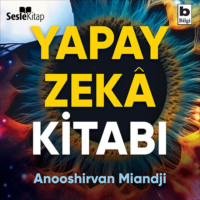 . Yapay Zeka Kitabı - Yapay Zekanın Tarihine ve Felsefesine Kısa Bir Giriş