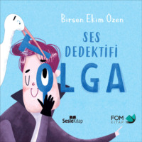 Birsen Ekim ?zen. Ses Dedektifi Tolga