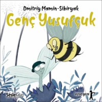 Dmitry Mamin-Sibiryak. İyi Uykular 2 - Genç Yusufçuk