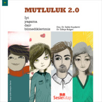 Doç.Dr. Selda Koydemir. Mutluluk 2.0