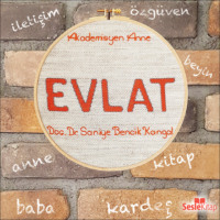 Dr. Saniye Bencik Kangal. Evlat