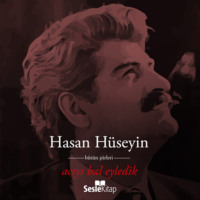 Hasan Hüseyin Korkmazgil. Acıyı Bal Eyledik