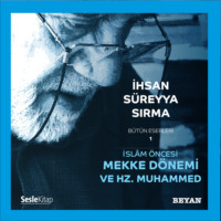 . İslam Oncesi Mekke Dönemi ve Hz Muhammed