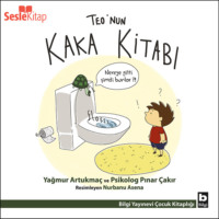 Yağmur Artukma?. Teo Dizisi 1 - Teo'nun Kaka Kitabı