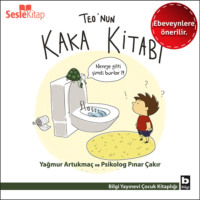 Yağmur Artukmaç. Teo Dizisi 1 (Ebeveynlere Özel) - Teo'nun Kaka Kitabı