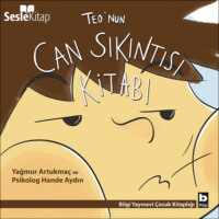 . Teo Dizisi 5 - Teo'nun Can Sıkıntısı Kitabı
