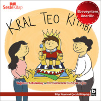 Yağmur Artukmaç. Teo Dizisi 9 (Ebeveynlere Özel) - Kral Teo Kitabı