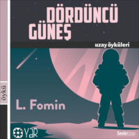 Leonid Fomin. Uzay Öyküleri Dördüncü Güneş