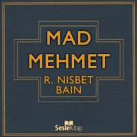 . Mad Mehmed