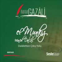 Gazâlî İmam. elMünkızü mine’dDalâl Dalâletten Çıkış Yolu