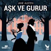 . Aşk ve Gurur