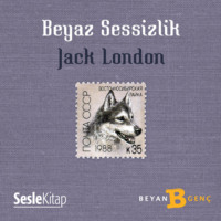 Jack 1876-1916 London. Beyaz Sessizlik
