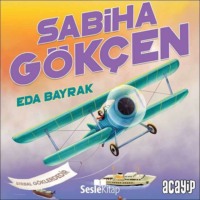 . Cumhuriyetin Yıldızları 10 - Sabiha Gökçen