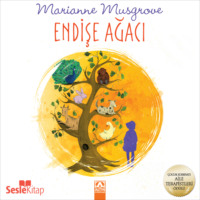 Marianne  Musgrove. Endişe Ağacı