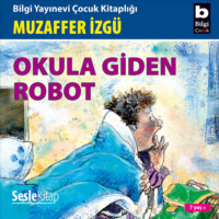 Muzaffer İzgü. Okula giden robot