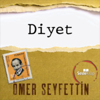 . Ömer Seyfettin Öyküleri - Diyet