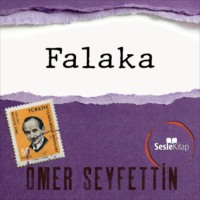 ?mer Seyfettin. ?mer Seyfettin ?yk?leri - Falaka