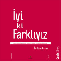 Aslan Özden. İyi Ki Farklıyız