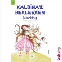 Pelin Güneş. Kalbinaz Beklerken