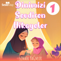 . Dinimizi Sevdiren Hikayeler 1