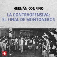 . La contraofensiva: el final de montoneros