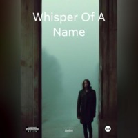 Delhy. Whisper Of A Name