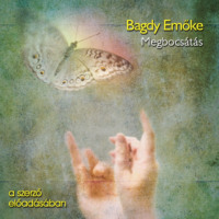 Bagdy Emőke. Megbocs?t?s (teljes)