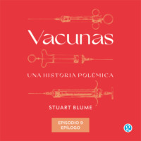 . Ep?logo - Vacunas, Episodio 9 (Completo)
