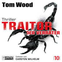 . Traitor - Der Verr?ter - Victor, Band 10 (ungek?rzt)