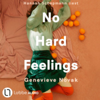 Genevieve Novak. No Hard Feelings (Ungek?rzt)