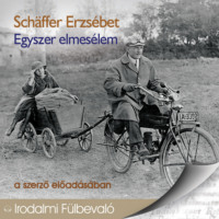 Sch?ffer Erzs?bet. Egyszer elmes?lem (teljes)