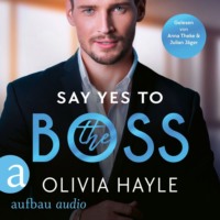 . Say Yes to the Boss - New York Billionaires, Band 3 (Ungek?rzt)