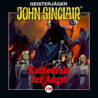 Jason Dark. John Sinclair, Folge 179: Kathedrale der Angst