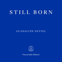 . Still Born