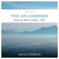 . Tod am Chiemsee - Schwester Althea ermittelt, Fall 1 (Ungek?rzt)