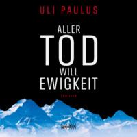 . Aller Tod will Ewigkeit (Ungek?rzt)