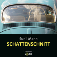 Sunil Mann. Schattenschnitt - Vijay Kumars sechster Fall - Vijay Kumar, Band 6 (Ungek?rzt)