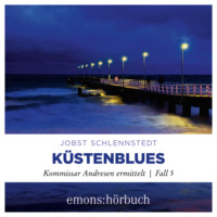 . K?stenblues - Kommissar Andresen ermittelt, Fall 5 (Ungek?rzt)