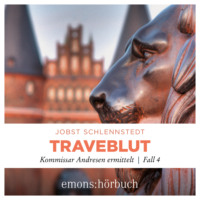 . Traveblut - Kommissar Andresen ermittelt, Fall 4 (Ungek?rzt)