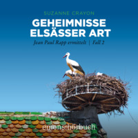 Suzanne Crayon. Geheimnisse Els?sser Art - Jean Paul Rapp ermittelt, Fall 2 (Ungek?rzt)