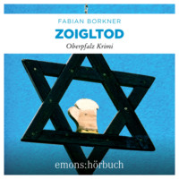 . Zoigltod - Agathe Viersen und Gerhard Leitner - Oberpfalz Krimi, Band 5 (Ungek?rzt)