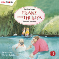 . Franz und Theresa, Folge 3: Kommando Streithansl