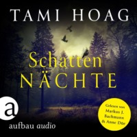 Tami  Hoag. Schattenn?chte - Tami Hoag Bestseller Thriller, Band 3 (Ungek?rzt)