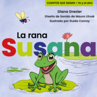 . Yo y el otro II, Cuento 3: La rana Susana