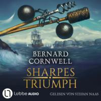. Sharpes Triumph - Sharpe-Reihe, Teil 18 (Ungek?rzt)