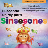 . Dudas, Cuento 4: Buscando un rey para Sinsesones